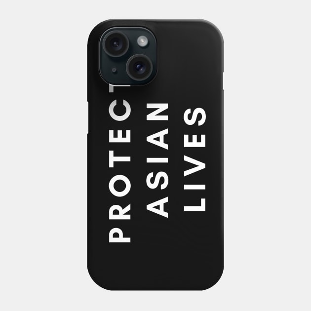 Protect Asian Lives Phone Case by Likeable Design