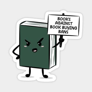 books against book-buying bans Magnet