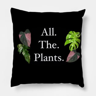 Give me all the plants! Pillow