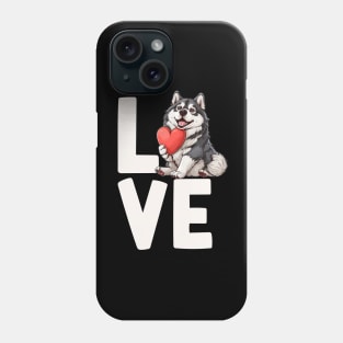 Love Alaskan Malamute Phone Case