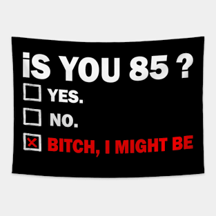 eighty-five 85 Years Old Birthday 85th Tapestry