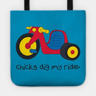 Chicks Dig My Ride Tote