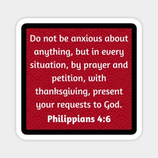 Bible Verse Philippians 4:6 Magnet