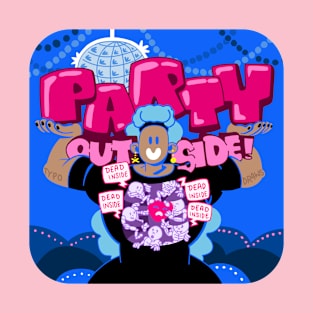 Party Outside, Dead Inside T-Shirt