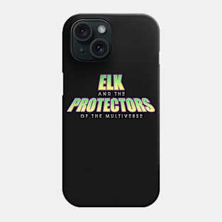 ELK and the Protectors of the Multiverse Phone Case