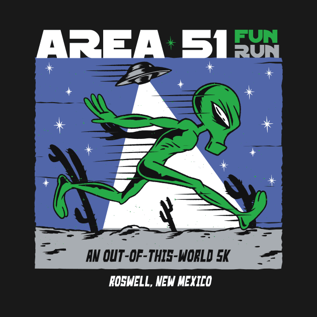 Area 51 Fun Run // Funny Running Alien by SLAG_Creative