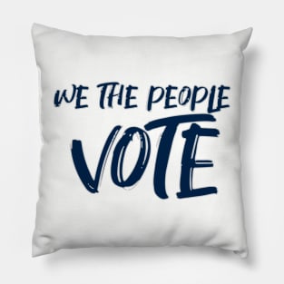 We the people vote Pillow