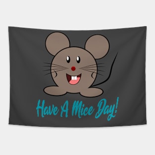 Have A Mice Day Tapestry