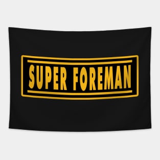 Super Foreman Tapestry