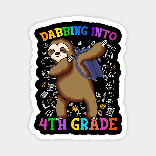 Dabbing Into 4th Grade Sloth Shirt Back To School Gifts Magnet by hardyhtud