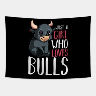 Bull - Just A Girl Who Loves Bulls - Funny Saying Tapestry