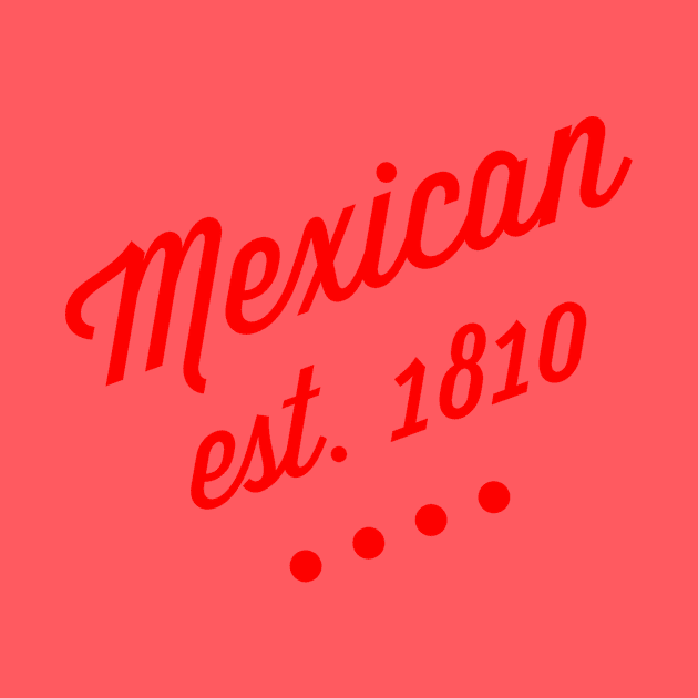 Mexican by MessageOnApparel