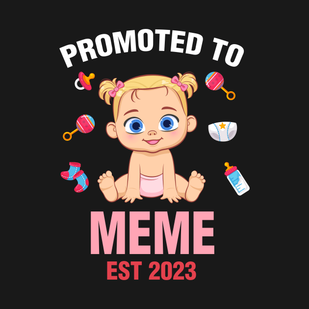 Cute Baby  Promoted To Meme Est 2023 Birthday by Kokomo