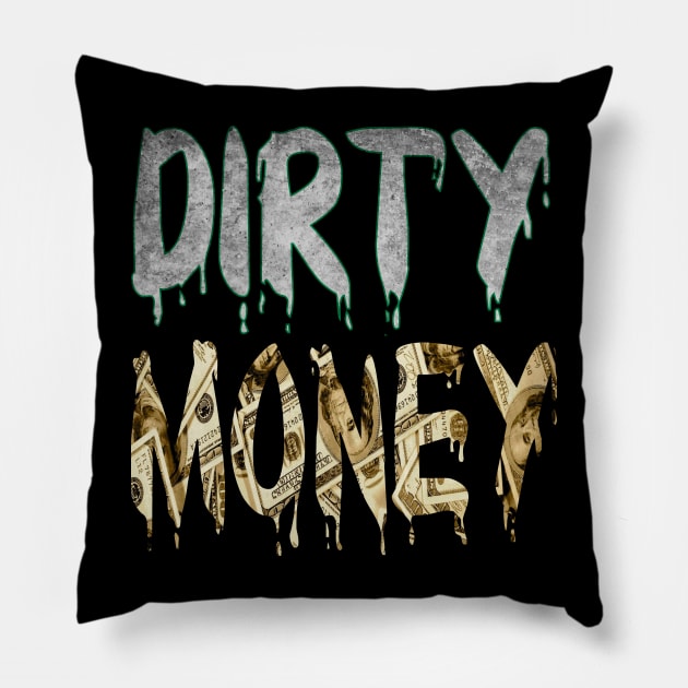 Dirty Money Pillow by Debrawib