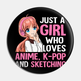 Just A Girl Who Loves Anime K-pop And Sketching Kpop Merch Pin