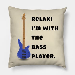 I'm With The Bass Player (Hers) Pillow