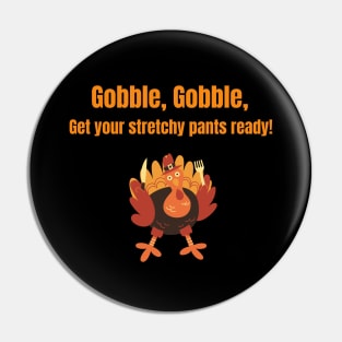 Gobble, Gobble, Get your stretchy pants ready! Pin