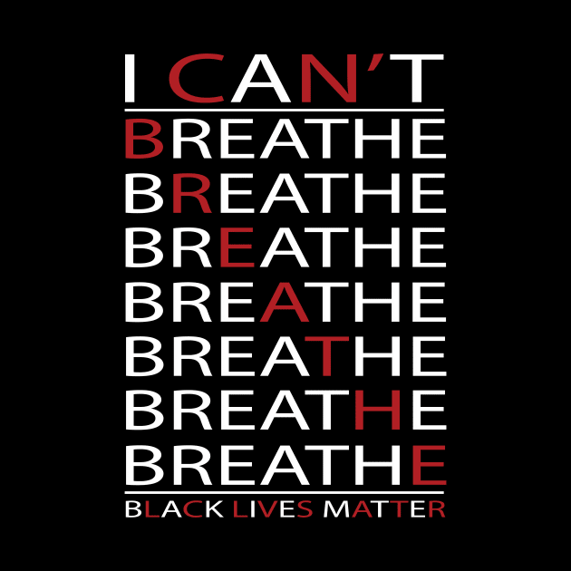 I Can't Breathe Black Lives Matter by sufian