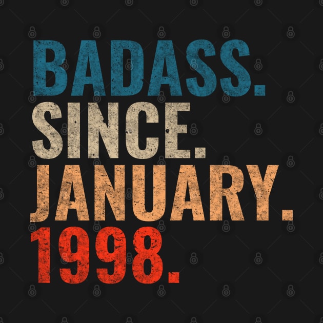 Badass since January 1998 Retro 1998 birthday shirt by TeeLogic