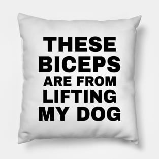 These Biceps are from Lifting My Dog Pillow