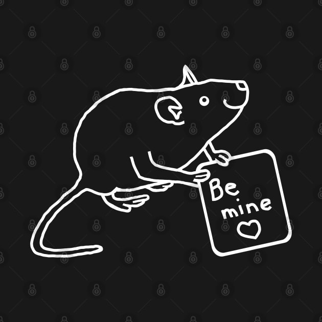 White Line Rat says Be Mine on Valentines Day by ellenhenryart