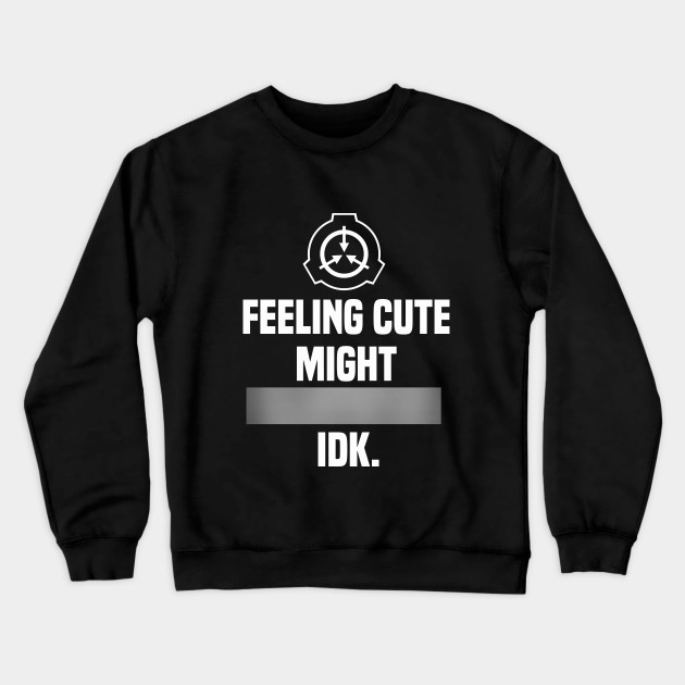 Feeling Cute Redacted Scp Foundation Logo Tee Scp Crewneck Sweatshirt Teepublic