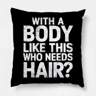 Funny Bald Dad Bod Balding Pillow