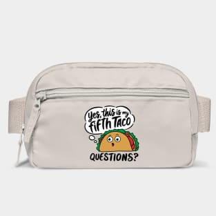 Yes This Is My Fifth Taco Mexican Food Lover Sarcasm Bag