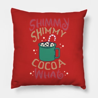 Shimmy Shimmy Cocoa Color Pillow