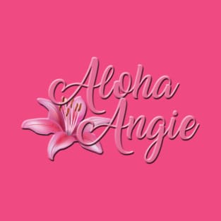 Aloha Angie tee T-Shirt