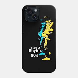 Sound Of Rhytm 80s Phone Case