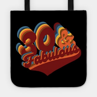 30 And Fabulous.30th Birthday Gift Tote