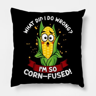 What Did I do Wrong I'm So Corn-Fused | Maize Cob | Corn Pun Pillow