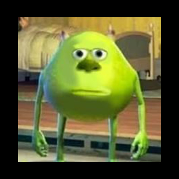 Mike Wazowski Meme 1080X1080 Picture