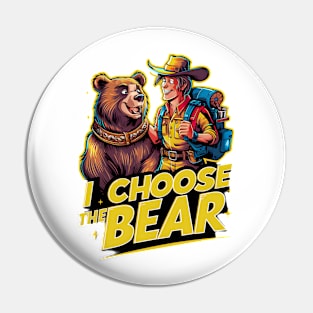 Adventurer's Choice: I Choose the Bear Graphic Pin