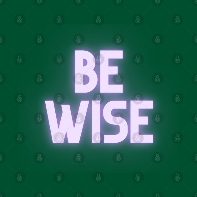 Be Wise by Say What You Mean Gifts