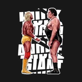 ANDRE AND HOGAN T-Shirt