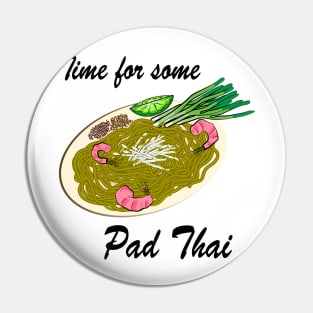 Time For Some Pad Thai Pin