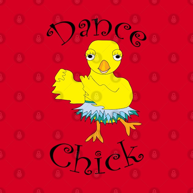 Dance Chick Text by Barthol Graphics