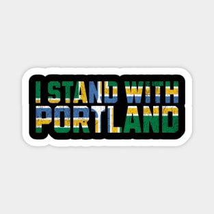 I Stand With Portland Resistance Support Design Oregon Pride Magnet