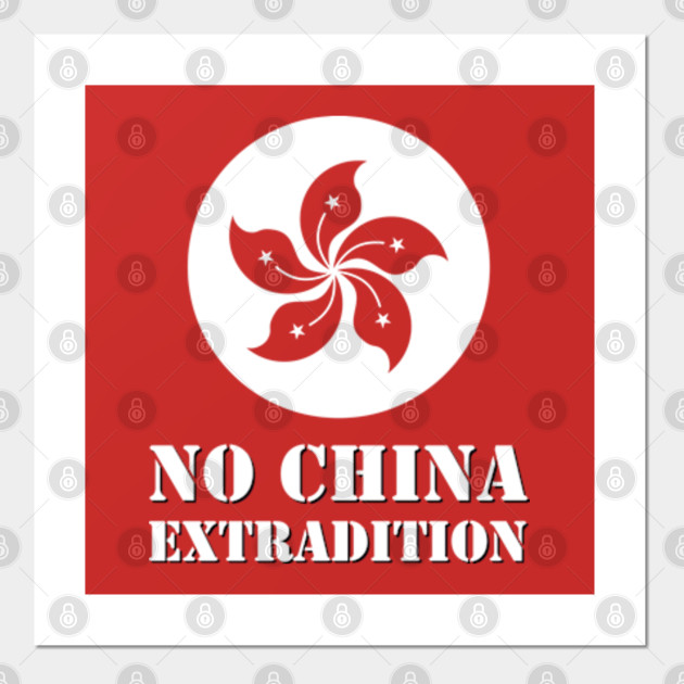 No China Extradition Law In Hong Kong No Extradition Affiche Et Impression D Art Teepublic Fr