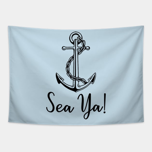 Sea Ya! Tapestry by KayBee Gift Shop
