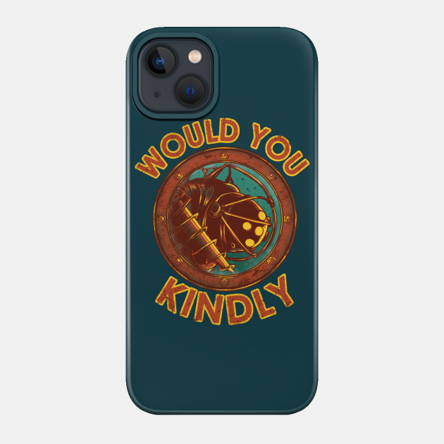 Would You Kindly - Bioshock - Phone Case