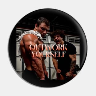 OUTWORK YOURSELF Pin