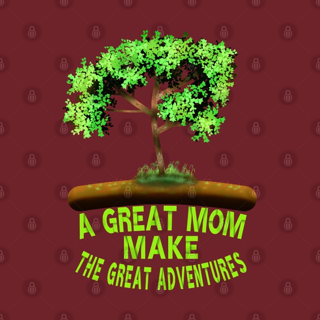 A Great Mom Make The Great Adventures, Tree Art With Mothers Saying, Mothers by MoMido