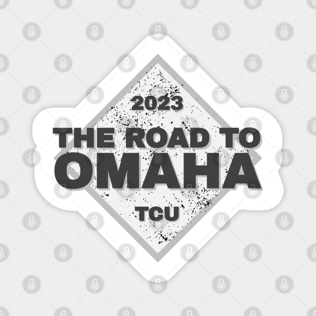 TCU Road To Omaha College Baseball 2023 Magnet by Designedby-E