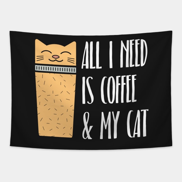 All I Need Is Coffee And My Cat Tapestry by BraaiNinja