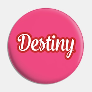 destiny Pin