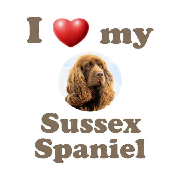 I Love My Sussex Spaniel by Naves