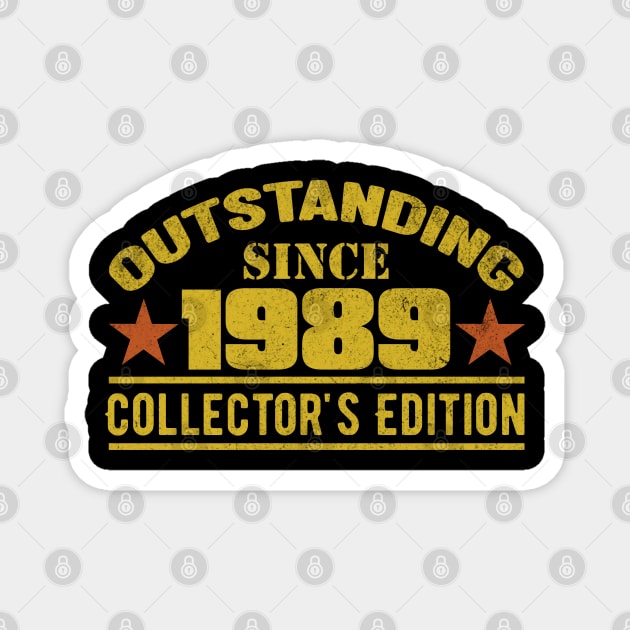 Outstanding Since 1989 Magnet by HB Shirts